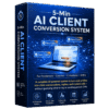 5-Min AI Client Conversion System – Get Clients with AI (No Guessing, No Cold DM Fear)